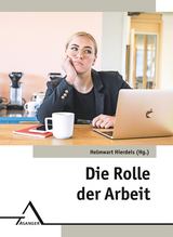 Die Rolle der Arbeit - 