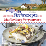 Die besten Fischrezepte aus Mecklenburg-Vorpommern - Stefan Bützow