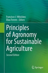 Principles of Agronomy for Sustainable Agriculture - Villalobos, Francisco J.; Fereres, Elias