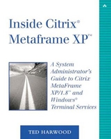 Inside Citrix MetaFrame XP - Harwood, Ted