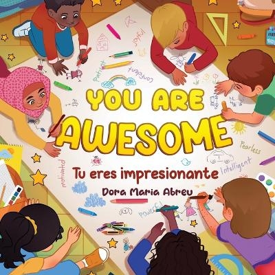 You Are Awesome - Dora Maria Abreu