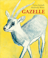 Gazelle - Heinz Janisch