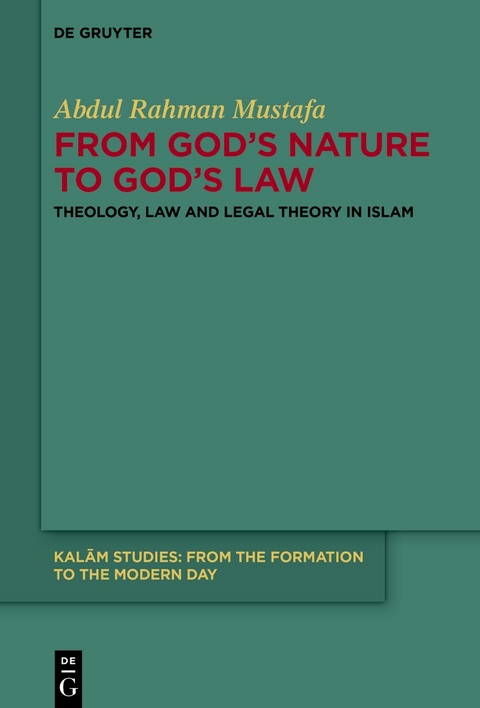 From God's Nature to God's Law - Abdul Rahman Mustafa