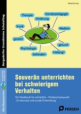 Souverän unterrichten bei schwierigem Verhalten - Alexander Lang