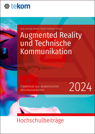 Augmented Reality und Technischen Kommunikation - Jörg Hennig; Marita Tjarks-Sobhani …