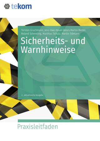 Sicherheits- und Warnhinweise - Jens-Uwe Heuer-James; Roland Schmeling; Matthias Schulz …