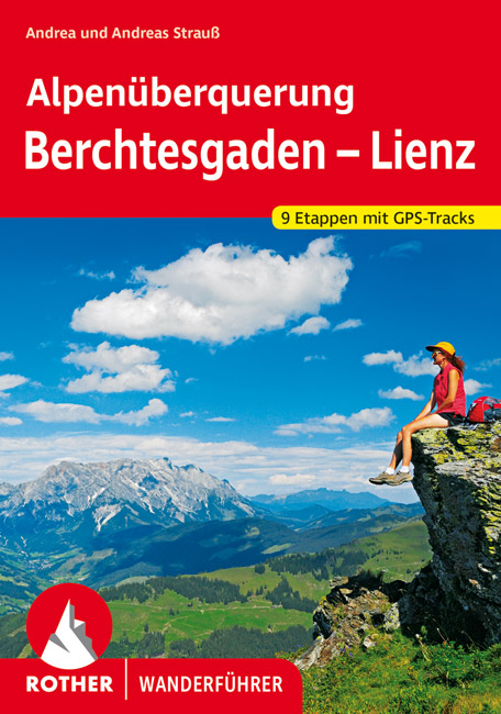 Alpenüberquerung Berchtesgaden - Lienz - Andrea Strauß, Andreas Strauß