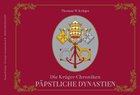 Die Krüger-Chroniken - Krüger Thomas W.