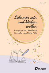 Lehrerin sein und bleiben wollen - Annette Holl