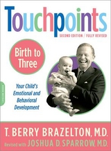 Touchpoints-Birth to Three - Sparrow, Joshua; Brazelton, T. Berry