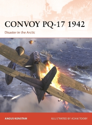 Convoy PQ-17 1942 - Angus Konstam