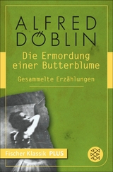 Die Ermordung einer Butterblume -  Alfred Döblin