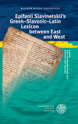 Epifanii Slavinetskii’s Greek–Slavonic–Latin Lexicon between East and West - Walker Riggs Thompson