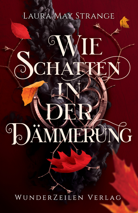 Wie Schatten in der Dämmerung - Laura May Strange