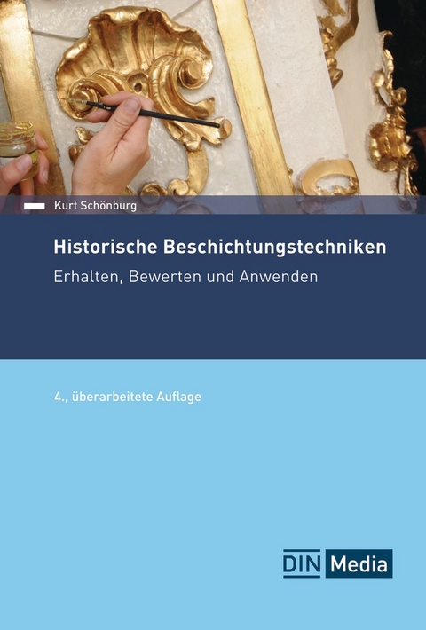 Historische Beschichtungstechniken - Kurt Schönburg