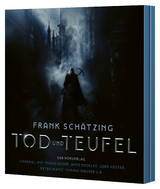 Tod und Teufel - Frank Schätzing