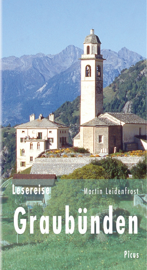 Lesereise Graubünden - Martin Leidenfrost