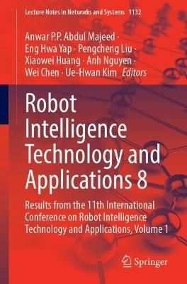 Robot Intelligence Technology and Applications 8 - 