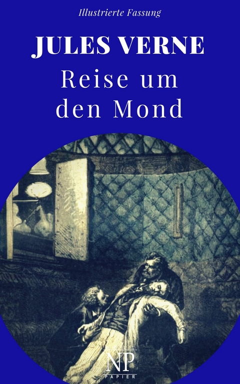 Reise um den Mond -  Jules Verne