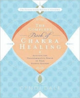 The Complete Book of Chakra Healing - Dale, Cyndi