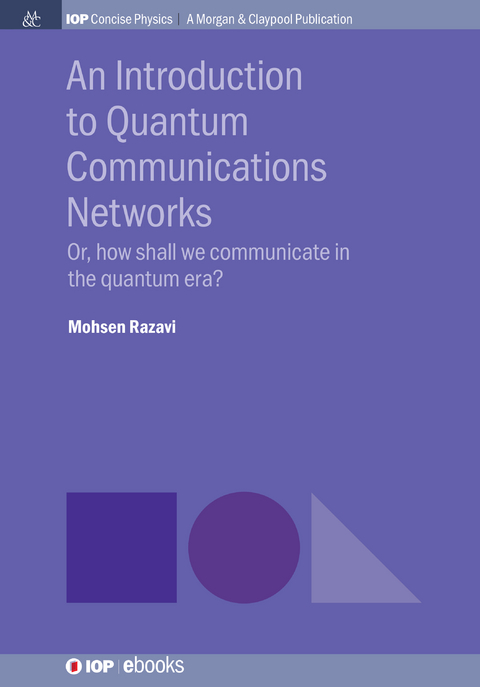 An Introduction to Quantum Communications Networks - Mohsen Razavi