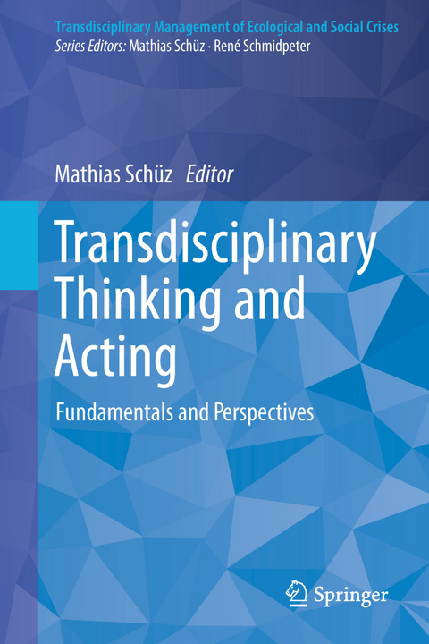 Transdisciplinary Thinking and Acting - 