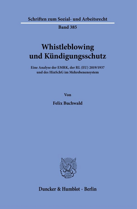 Whistleblowing und Kündigungsschutz - Felix Buchwald