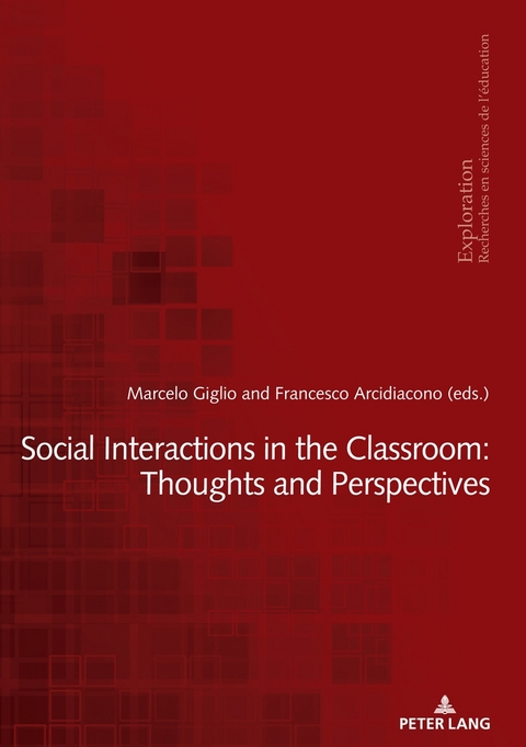 Social Interactions in the Classroom: Thoughts and Perspectives - Francesco Arcidiacono, Marcelo Giglio