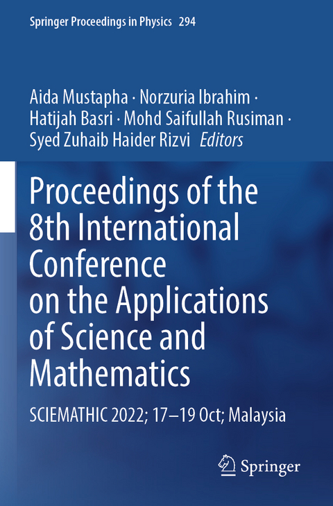 Proceedings of the 8th International Conference on the Applications of Science and Mathematics - 