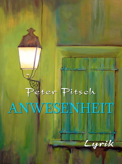 Anwesenheit - Pitsch Peter