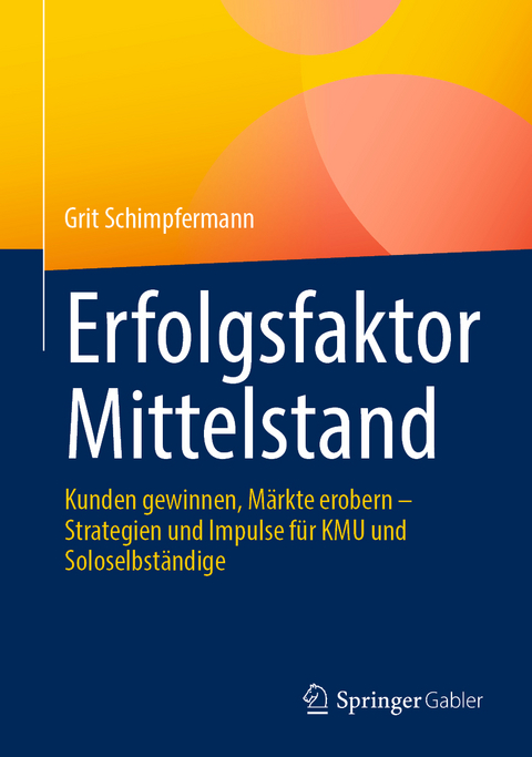 Erfolgsfaktor Mittelstand - Grit Schimpfermann