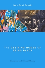 Desiring Modes of Being Black -  Jean-Paul Rocchi
