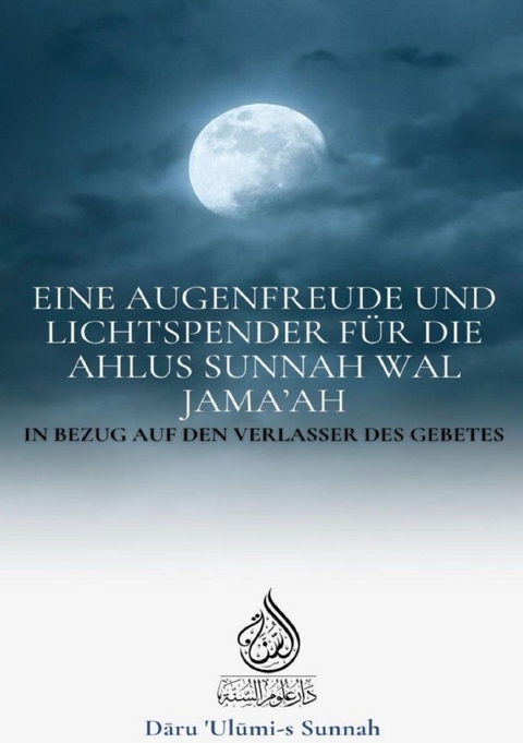 Eine Augenfreude und Lichtspender für die Ahlus Sunnah wal Jama'ah - Daru Ulumi-s Sunnah DE