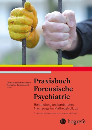 Praxisbuch forensische Psychiatrie - Friedhelm Quernheim; Thomas Schoppenhorst