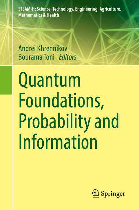 Quantum Foundations, Probability and Information - 