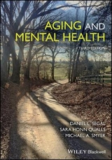 Aging and Mental Health - Segal, Daniel L.; Qualls, Sara Honn; Smyer, Michael A.