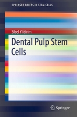 Dental Pulp Stem Cells -  Sibel Yildirim