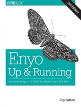 Enyo - Up and Running, 2e - Sutton, Roy