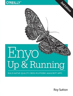 Enyo - Up and Running, 2e - Roy Sutton