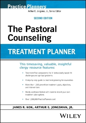 The Pastoral Counseling Treatment Planner - James R. Kok, Arthur E. Jongsma  Jr.