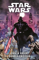 Star Wars Comics: Darth Vader - Dunkle Droiden - Greg Pak, Raffaele Ienco