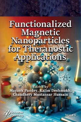 Functionalized Magnetic Nanoparticles for Theranostic Applications - 