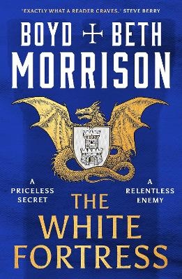 The White Fortress - Boyd Morrison, Beth Morrison