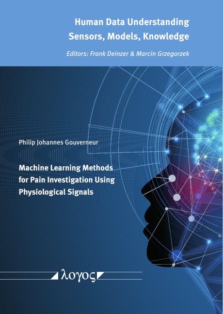 Machine Learning Methods for Pain Investigation Using Physiological Signals - Philip Johannes Gouverneur