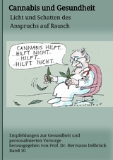 Cannabis und Gesundheit - Hermann Delbrück