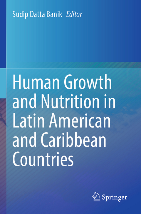 Human Growth and Nutrition in Latin American and Caribbean Countries - 