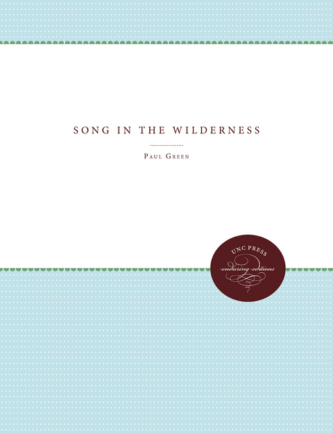 Song in the Wilderness -  Paul Green