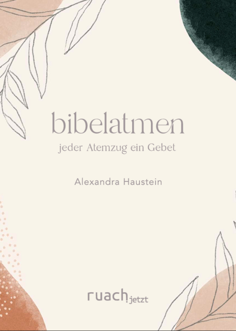 bibelatmen - Alexandra Haustein