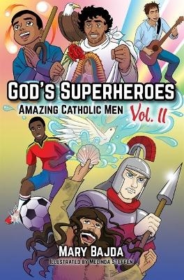God's Superheroes - Mary Bajda