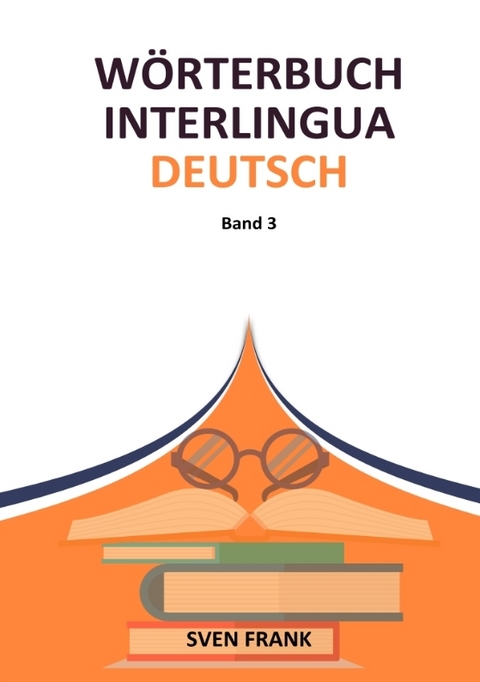 Wörterbuch Interlingua - Deutsch - Sven Frank